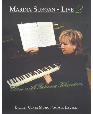 Marina Surgan Live 2: Ballet Class Music for All Levels Sheet Music