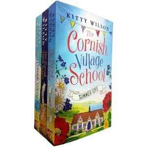 The Cornish Village School Series Collection 3 Books Set By Kitty Wilson ( Summer Love, Second Chances, The Cornish Village School Breaking the Rules)