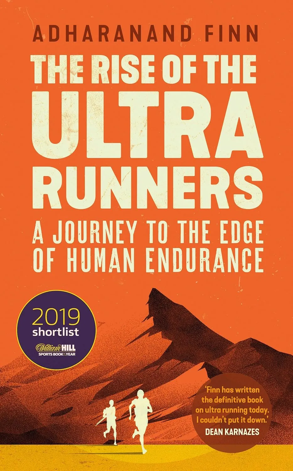 The Rise of the Ultra Runners - Adharanand Finn